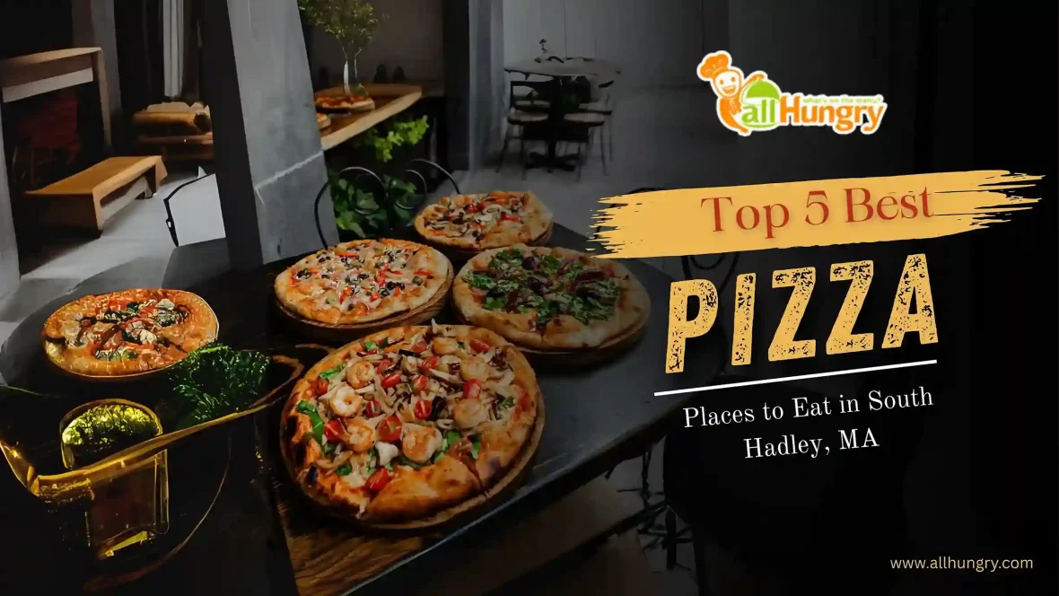 Top 5 Best Pizza Places to Eat in South Hadley, MA