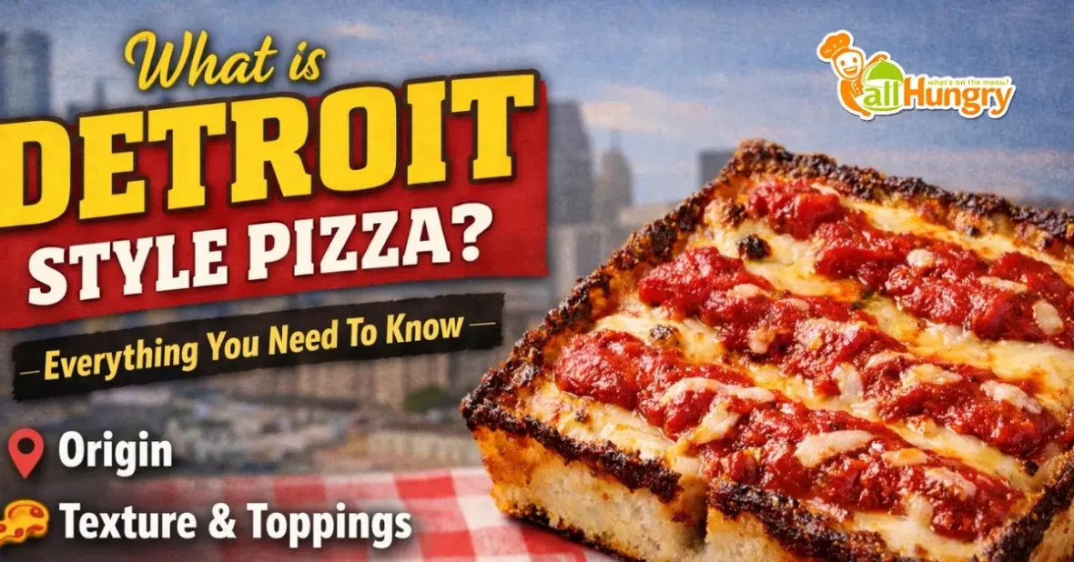What is Detroit Style Pizza? Everything You Need To Know – Origin, Texture & Toppings, Crust & Flavor