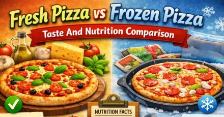 Fresh Pizza vs Frozen Pizza: Taste And Nutrition Comparison