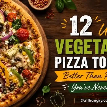 12 Unique Vegetarian Pizza Toppings Better Than Pepperoni You’ve Never Tried
